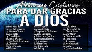 MÚSICA CRISTIANA PARA INICIAR EL DÍA DANDO GRACIAS A DIOS - GRANDES ÉXITOS DE ALABANZA Y ADORIACÓN