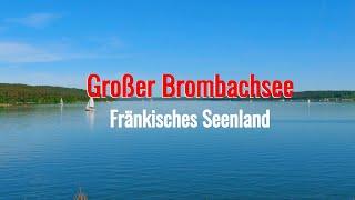 Großer Brombachsee - Fränkisches Seenland 4K