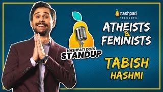 Atheists and Feminists | Stand-Up Comedy | Nashpati Prime