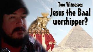 Jesus the Baal Worshipper?