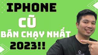 Top iPhone cũ bán chạy nhất | Tại Tâm Đức Mobile