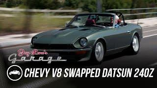 Chevy V8 Swapped Datsun 240Z - Jay Leno's Garage