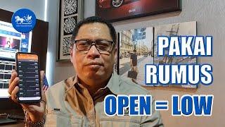 MENGOPERASIKAN OPEN = LOW ! Sangatlah mudah sekali untuk bisa mencetak duit