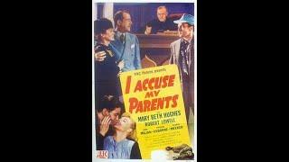 I Accuse My Parents(1944 exploitation film)Public Domain Media