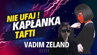 Nie Ufaj - "Kapłanka Tafti" - Vadim Zeland/ Czy życie to film ?