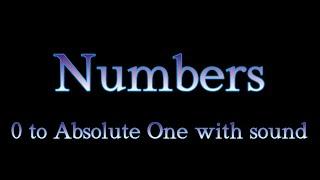 Numbers 0 to Absolute One with sound