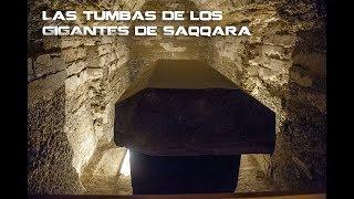 Las tumbas de los gigantes de Saqqara (Egipto)