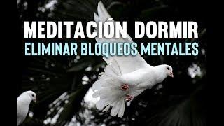 MEDITACIÓN DORMIR PROFUNDO | MEDITACIÓN PARA DESBLOQUEAR | ELIMINAR BLOQUEOS MENTALES |  EASY ZEN