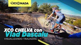 Visualizando Internacionales CHELVA con Vlad Dascalu | Bici o nada | XC nivel top