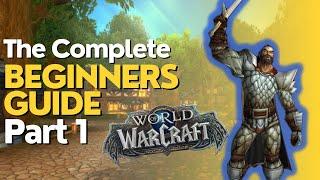 WoW Complete Beginner Guide 2024 - Part 1: Characters, Realms, First Steps, Interface & questing!