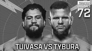 ON WEIGHT #72 UFC FIGHT NIGHT: TUIVASA VS TYBURA