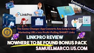 LinkPro Review + NoWhere To Be Found Bonuses | LinkPro Demo