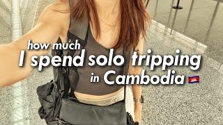 Solo female traveling in Cambodia | How much I spend | Siem Reap, Phnom Penh long weekend vlog