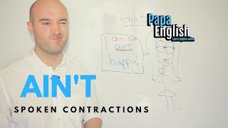 How to use "Ain't" - Spoken Contractions in English