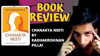 CHANAKYA NEETI BY Radhakrishnan Pillai BOOK REVIEW  | must-read book summary | Ronak shah