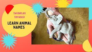 Learn Animal Names in English for toddlers with The Darling Toy House