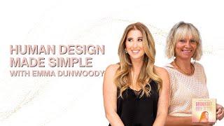 Human Design Made Simple with Emma Dunwoody