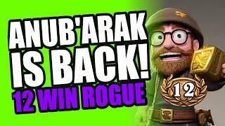 AnubArak is BACK!! 12 Win Rogue  - Full Run - Hearthstone Arena