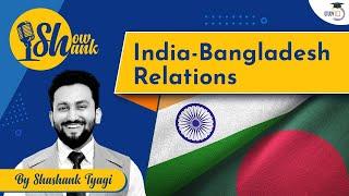 Bangladesh’s success story | India- Bangladesh Relations | Debate simplified