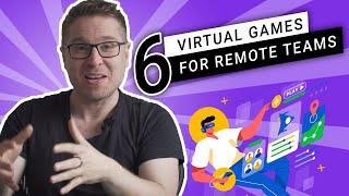 Six (6) Best Virtual Games That Your Remote Team Will Love!