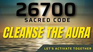 Sacred Code  26700 CLEANSE THE AURA