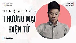 Có điều gì phía sau 10 nghìn đơn hàng? - Trà Bô | Giải Mã Muôn Nghề | Spiderum