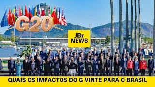 JBR NEWS - QUAIS OS IMPACTOS DO G20 PARA O BRASIL ?