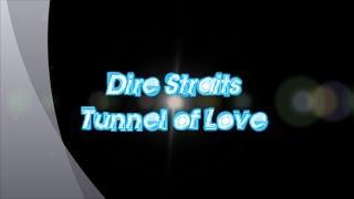 Dire Straits-Tunnel of Love (with lyrics)