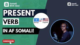 Present Verb in Af Somali | A Complete Guide!