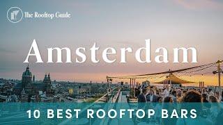 10 Best Rooftop Bars in Amsterdam - 2024