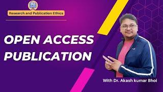 What is Open Access Publication and initiatives? | eSupport for Research | 2022 | Dr. Akash Bhoi