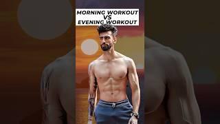 Morning vs Evening Workout - What is Best Time To Workout ?