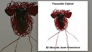 El Libro de Juan Francisco (AUDIOLIBRO) - Facundo Cabral