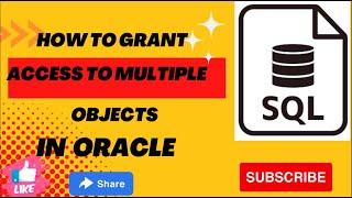 How to Grant access to Multiple Objects in Oracle|| SQL DataBase