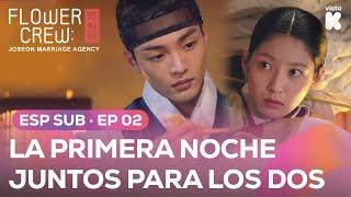 [ESP.SUB] La Primera noche JUNTOS para los dos...️ | Flowercrew EP02 | VISTA_K