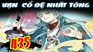 Chap 435 | Tông Môn Bựa Nhất Lịch Sử - Vạn Cổ Tấu Hề Tông Tông