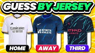 GUESS THE CLUBS BY THEIR NEW JERSEY HOME - AWAY - THIRD SEASON 2023/2024 | QUIZ FOOTBALL TRIVIA 2024