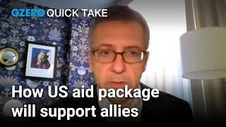 Why the US is sending aid to Ukraine, Israel, and Taiwan | Ian Bremmer | Quick Take