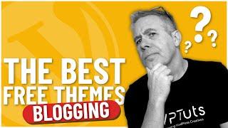 BEST FREE WordPress Themes For Blogs!