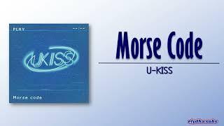 U-KISS - Morse code (모스부호) [Rom|Eng Lyric]