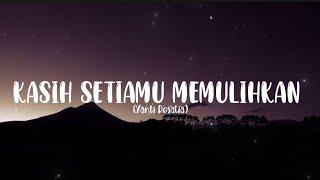 Kasih Setiamu Memulihkan,Tenang BersamaMU - Yanti Sitohang.(lyrics)