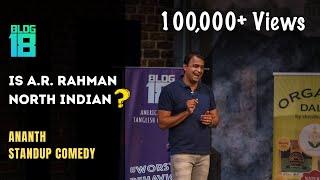 Is A.R. Rahman North Indian? | Stand-up Comedy by Ananth