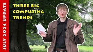 Channel Update July 2024: Big Computing Trends