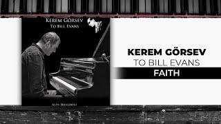 Kerem Görsev - Faith (Official Audio Video)