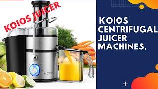 KOIOS Centrifugal Juicer Machines|| How do you use Koios centrifugal juicer?