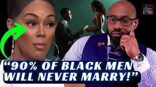 DR BRYANT Has “STATS” That Say 90% Of BLACK MEN Will NEVER Marry & BLACK WOMEN Believed Her!