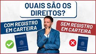 Direitos de quem trabalha SEM Carteira Assinada - Sem Registro