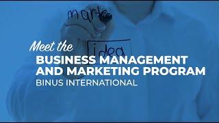 Meet the BUSINESS MANAGEMENT & MARKETING Program - BINUS INTERNATIONAL