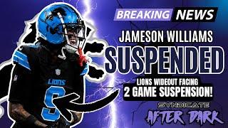 BREAKING NEWS: Detroit Lions WR Jameson Williams FACING 2 GAME SUSPENSION!