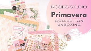 Primavera Collection Unboxing // Rosie's Studio